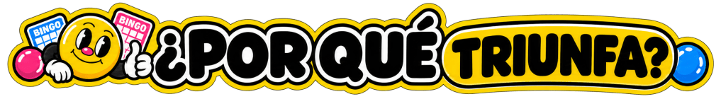 Logo colorido con la frase '¿Por qué triunfa?' acompañado de un emoticono sonriente y elementos de bingo.